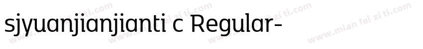 sjyuanjianjianti c Regular字体转换
